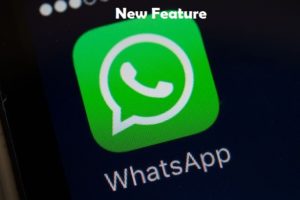 WhatsApp New Feature